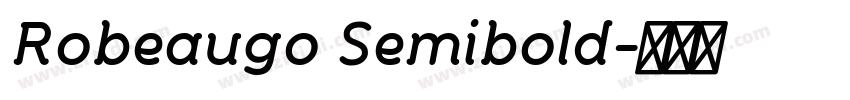 Robeaugo Semibold字体转换